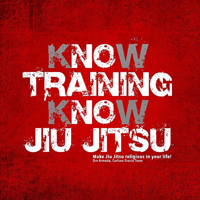 Know Training, Know Jiu Jitsu. No Training, No Jiu Jitsu! #jiujitsu #bjj #bjjlifestyle #bjjlife #CarlsonGracieTeam